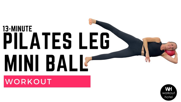 PILATES LEG BURNER | with MINI BALL